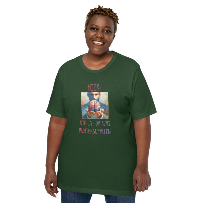 Hier, dir ist da was runtergefallen! Unisex-T-Shirt – T-Shirts – klamottn.de