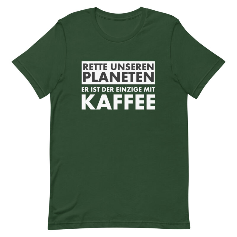 Rette unseren Planeten. Er ist der Einzige mit Kaffee Unisex-T-Shirt – T-Shirts – klamottn.de