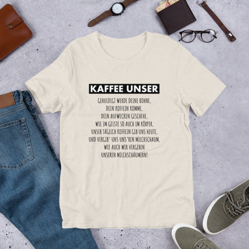 Kaffee Unser Unisex-T-Shirt