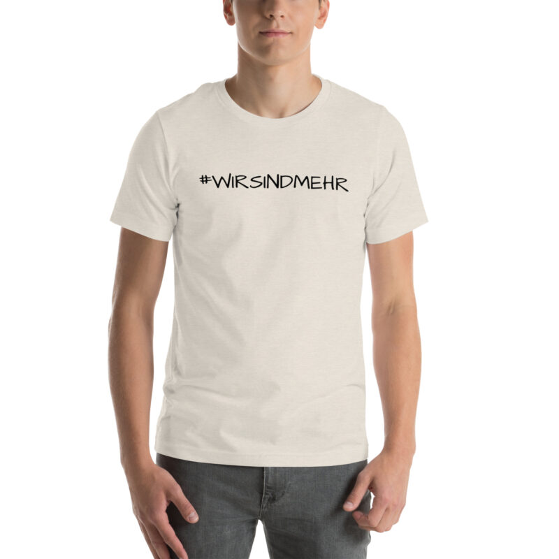 #WIRSINDMEHR Unisex-T-Shirt