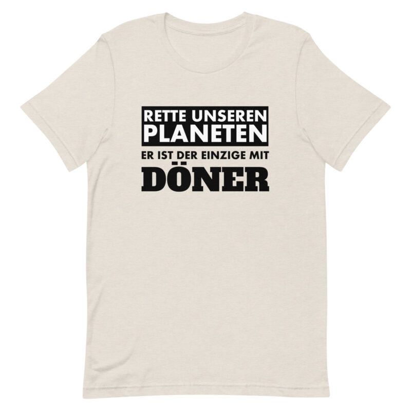 Rette unseren Planeten. Er ist der Einzige mit Döner Unisex-T-Shirt