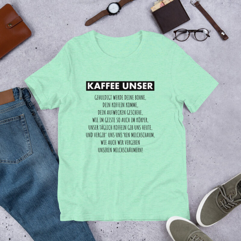 Kaffee Unser Unisex-T-Shirt