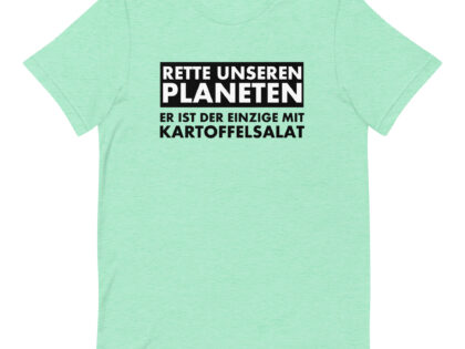Rette unseren Planeten. Er ist der Einzige mit Kartoffelsalat Unisex-T-Shirt – T-Shirts – klamottn.de Rette unseren Planeten. Er ist der Einzige mit Kartoffelsalat Unisex-T-Shirt – T-Shirts – klamottn.de