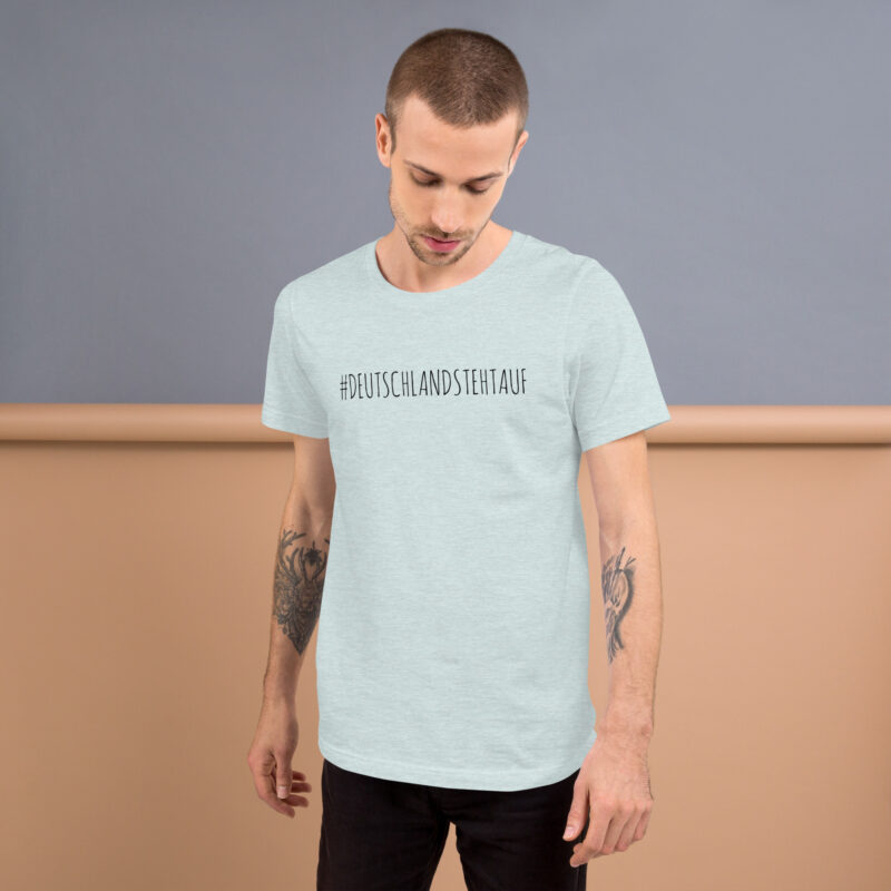 #DeutschlandStehtAuf Unisex-T-Shirt