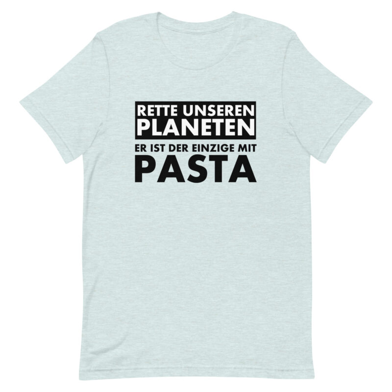 Rette unseren Planeten. Er ist der Einzige mit Pasta Unisex-T-Shirt