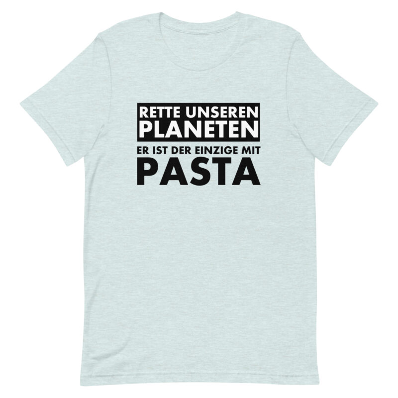 Rette unseren Planeten. Er ist der Einzige mit Pasta Unisex-T-Shirt – T-Shirts – klamottn.de
