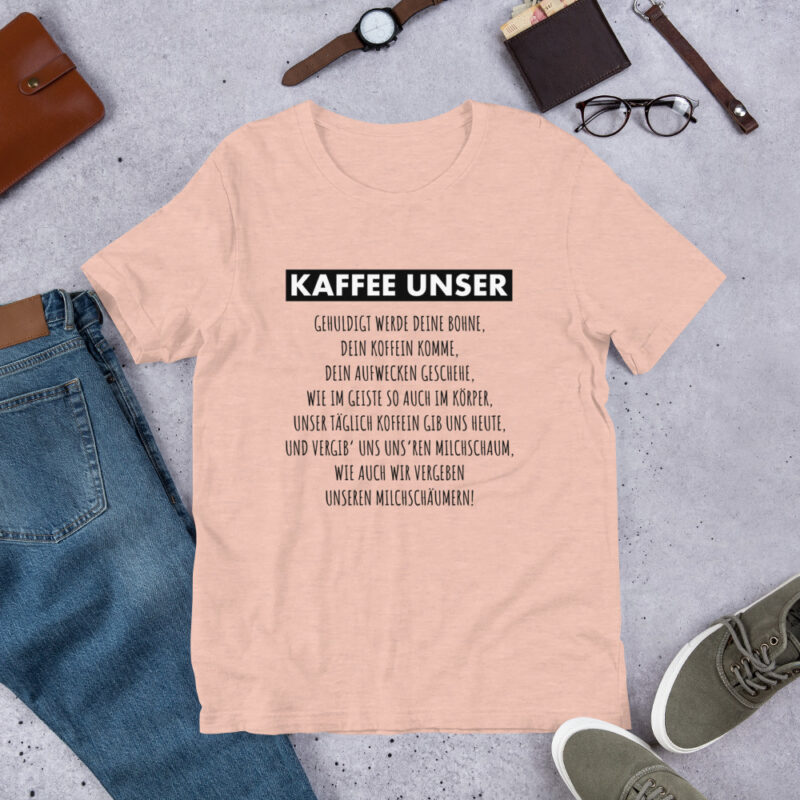 Kaffee Unser Unisex-T-Shirt