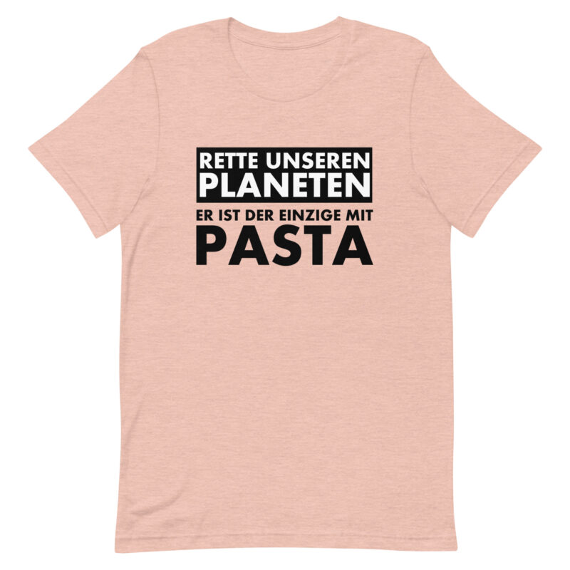 Rette unseren Planeten. Er ist der Einzige mit Pasta Unisex-T-Shirt – T-Shirts – klamottn.de
