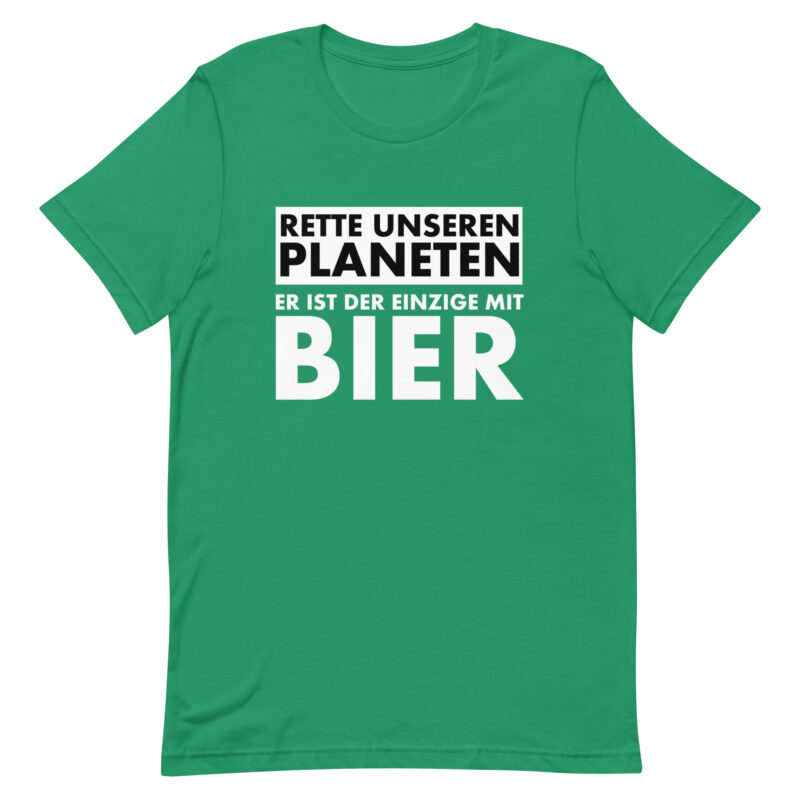 Rette unseren Planeten. Er ist der Einzige mit Bier Unisex-T-Shirt – T-Shirts – klamottn.de