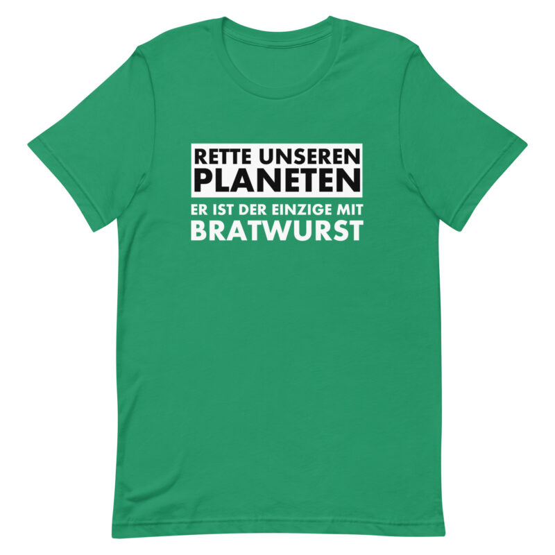 Rette unseren Planeten. Er ist der Einzige mit Bratwurst Unisex-T-Shirt – T-Shirts – klamottn.de