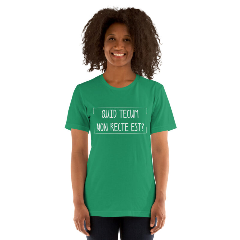 Quid Tecum Non recte est? Unisex-T-Shirt – T-Shirts – klamottn.de