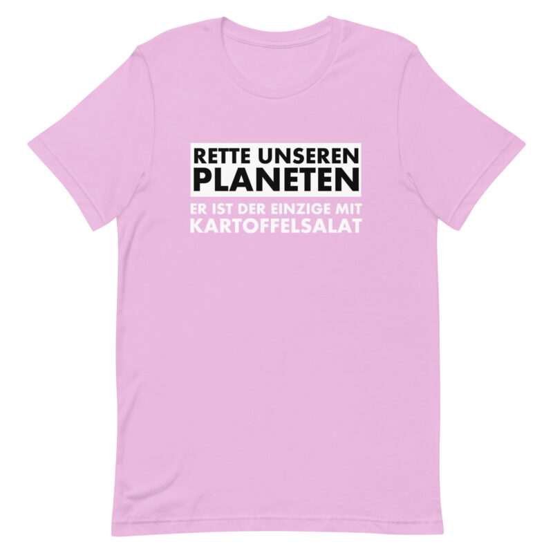 Save our planet. He is the only one with potato salad unisex t-shirt