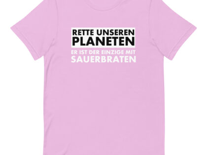 Rette unseren Planeten. Er ist der Einzige mit Sauerbraten Unisex-T-Shirt – T-Shirts – klamottn.de Rette unseren Planeten. Er ist der Einzige mit Sauerbraten Unisex-T-Shirt – T-Shirts – klamottn.de