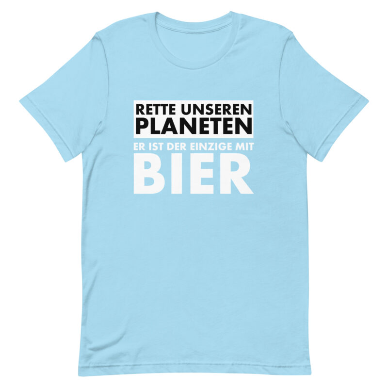 Rette unseren Planeten. Er ist der Einzige mit Bier Unisex-T-Shirt – T-Shirts – klamottn.de