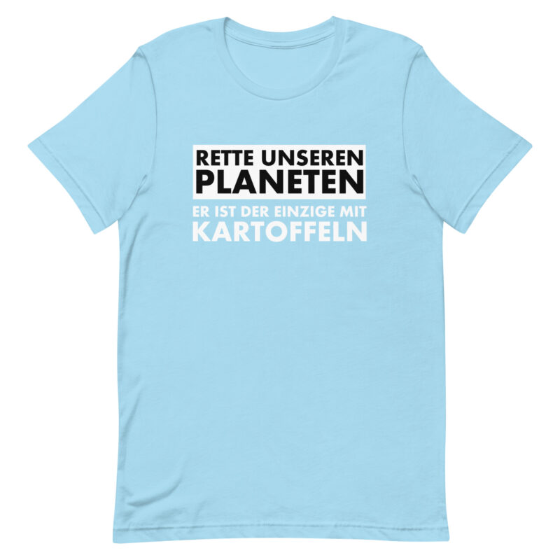 Rette unseren Planeten. Er ist der Einzige mit Kartoffeln Unisex-T-Shirt – T-Shirts – klamottn.de