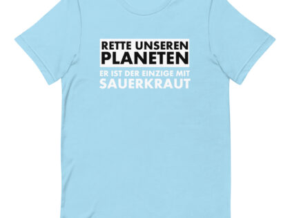 Rette unseren Planeten. Er ist der Einzige mit Sauerkraut Unisex-T-Shirt – T-Shirts – klamottn.de Rette unseren Planeten. Er ist der Einzige mit Sauerkraut Unisex-T-Shirt – T-Shirts – klamottn.de