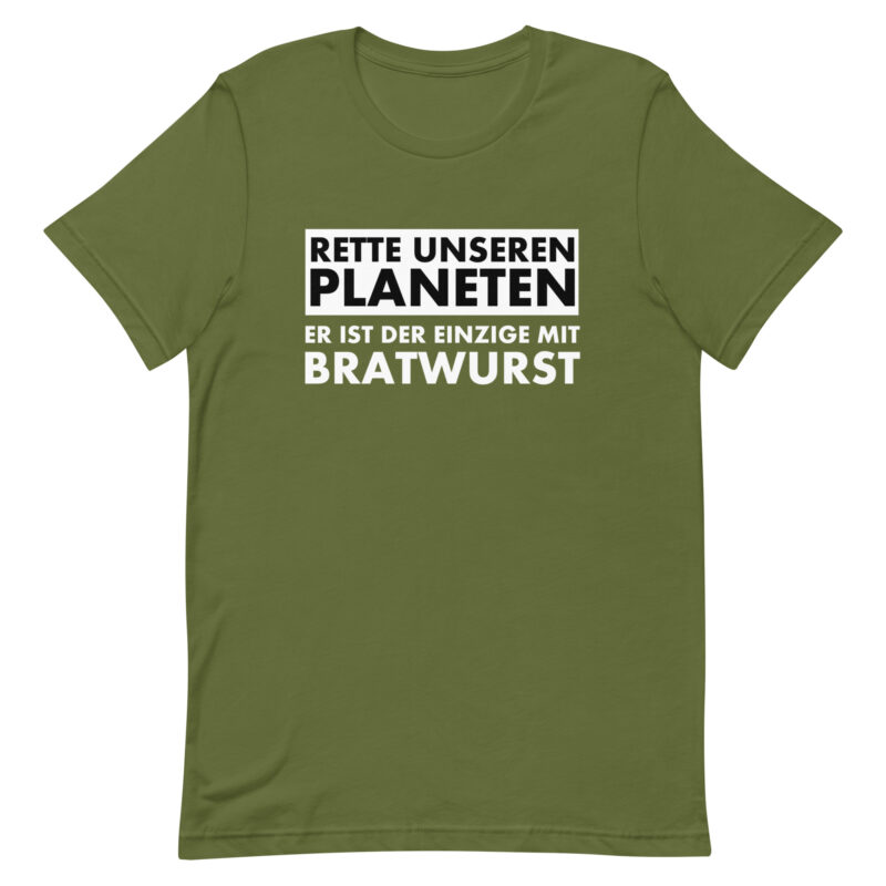 Rette unseren Planeten. Er ist der Einzige mit Bratwurst Unisex-T-Shirt – T-Shirts – klamottn.de