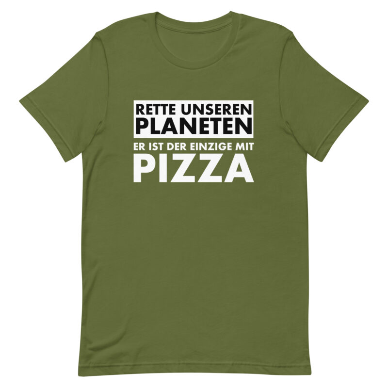 Rette unseren Planeten. Er ist der Einzige mit Pizza Unisex-T-Shirt – T-Shirts – klamottn.de