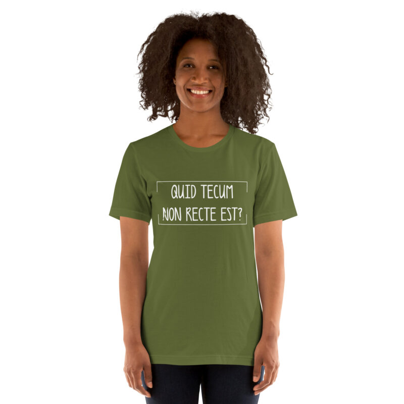 Quid Tecum Non recte est? Unisex-T-Shirt – T-Shirts – klamottn.de
