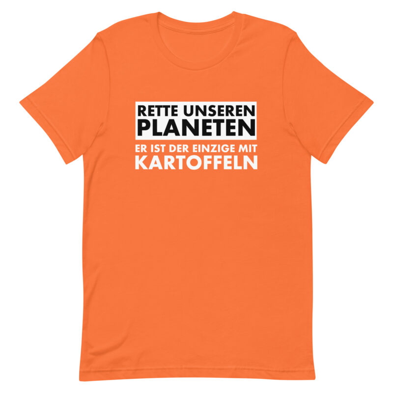 Rette unseren Planeten. Er ist der Einzige mit Kartoffeln Unisex-T-Shirt – T-Shirts – klamottn.de