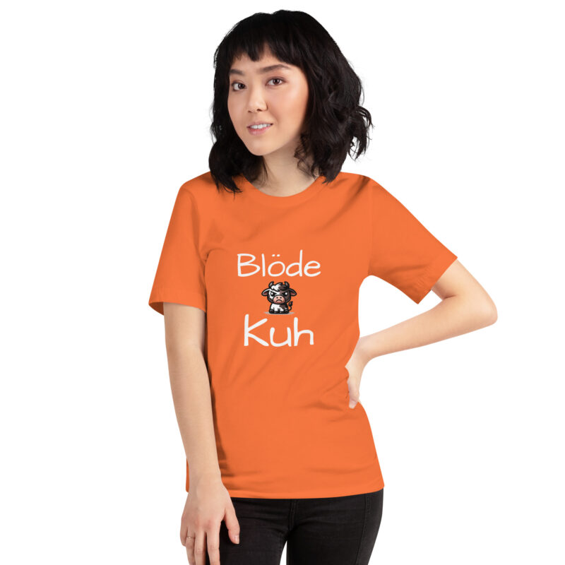 Blöde Kuh Unisex-T-Shirt