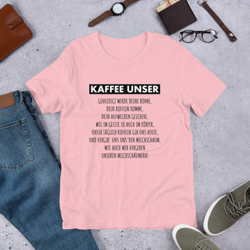 Kaffee Unser Unisex-T-Shirt