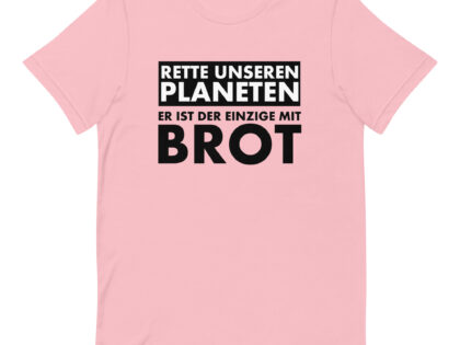 Rette unseren Planeten. Er ist der Einzige mit Brot Unisex-T-Shirt – T-Shirts – klamottn.de Rette unseren Planeten. Er ist der Einzige mit Brot Unisex-T-Shirt – T-Shirts – klamottn.de