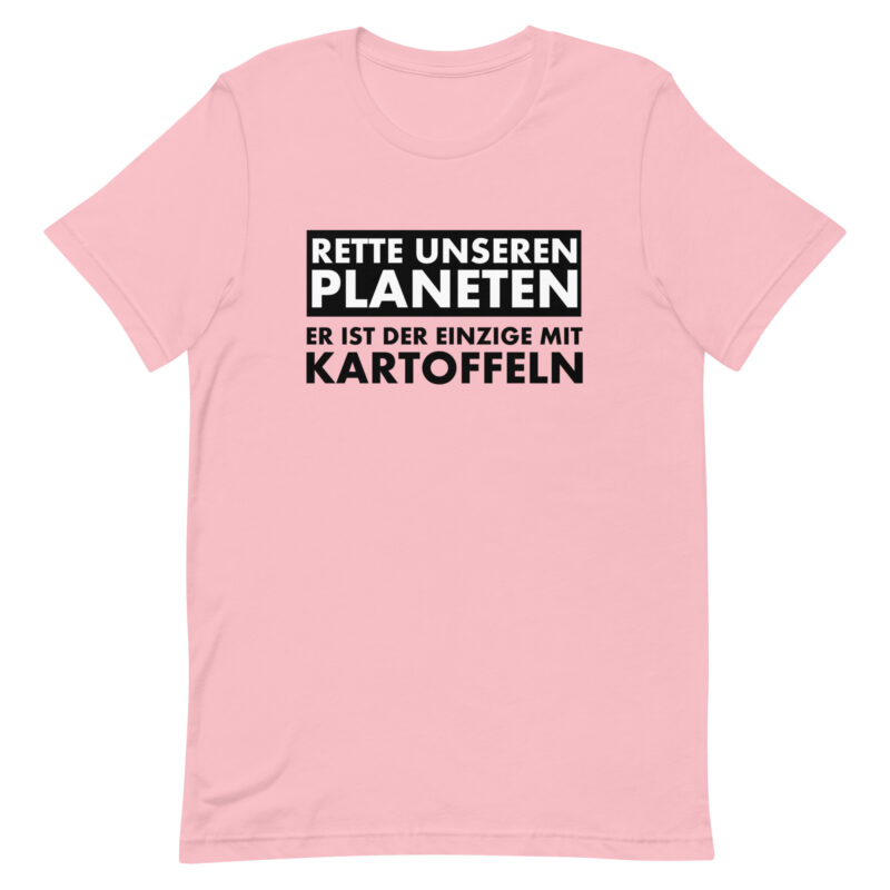 Rette unseren Planeten. Er ist der Einzige mit Kartoffeln Unisex-T-Shirt – T-Shirts – klamottn.de