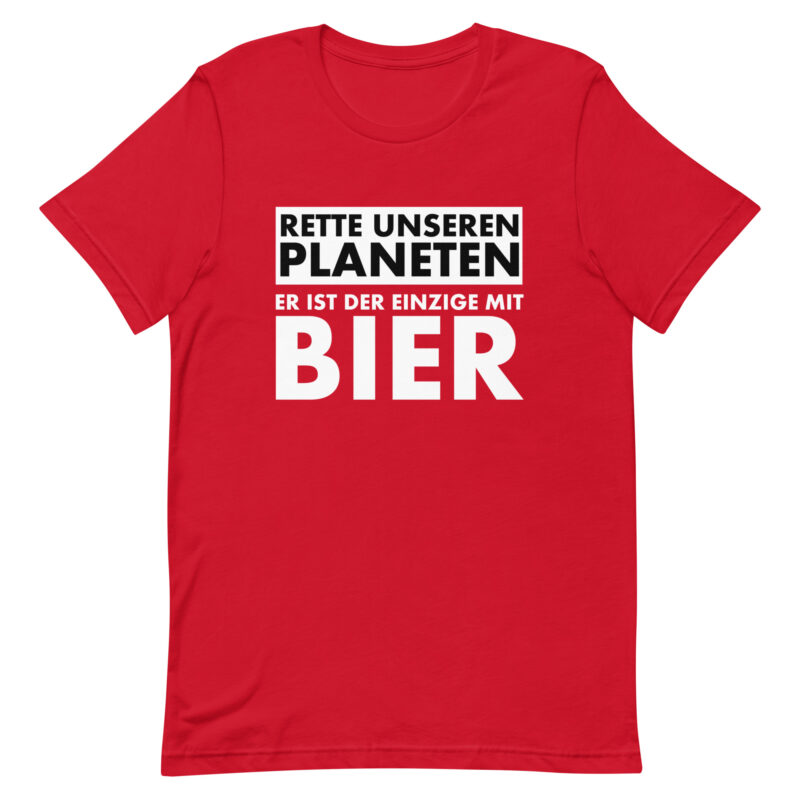 Rette unseren Planeten. Er ist der Einzige mit Bier Unisex-T-Shirt – T-Shirts – klamottn.de