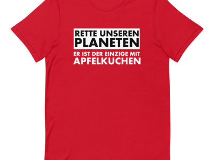 Rette unseren Planeten. Er ist der Einzige mit Apfelkuchen Unisex-T-Shirt – T-Shirts – klamottn.de Rette unseren Planeten. Er ist der Einzige mit Apfelkuchen Unisex-T-Shirt – T-Shirts – klamottn.de