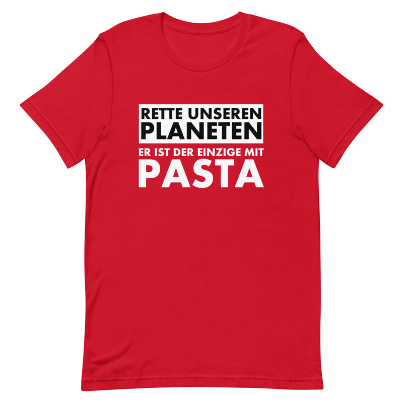Rette unseren Planeten. Er ist der Einzige mit Pasta Unisex-T-Shirt – T-Shirts – klamottn.de
