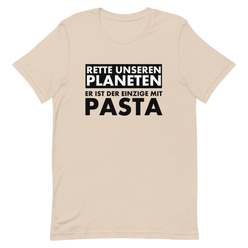 Rette unseren Planeten. Er ist der Einzige mit Pasta Unisex-T-Shirt – T-Shirts – klamottn.de