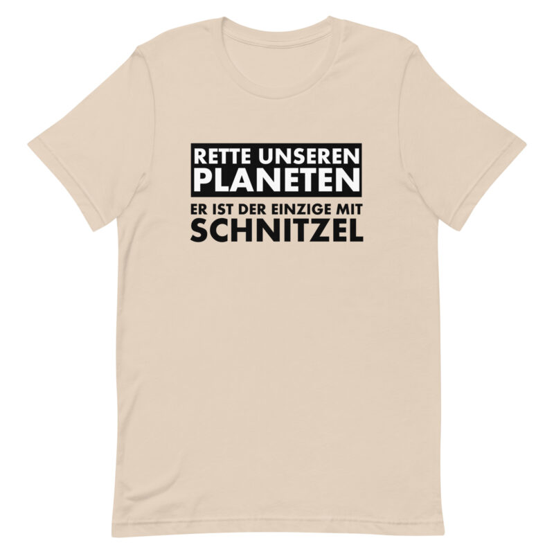 Rette unseren Planeten. Er ist der Einzige mit Schnitzel Unisex-T-Shirt