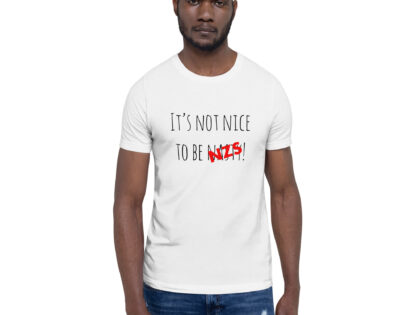 It's not nice to be nasty/NZS Unisex-T-Shirt – T-Shirts – klamottn.de It's not nice to be nasty/NZS Unisex-T-Shirt – T-Shirts – klamottn.de