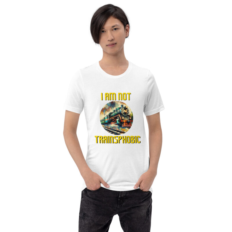 I am not Trainsphobic Unisex-T-Shirt – T-Shirts – klamottn.de