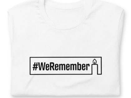 #WeRemember - Nie wieder ist jetzt! Unisex-T-Shirt – T-Shirts – klamottn.de #WeRemember - Nie wieder ist jetzt! Unisex-T-Shirt – T-Shirts – klamottn.de