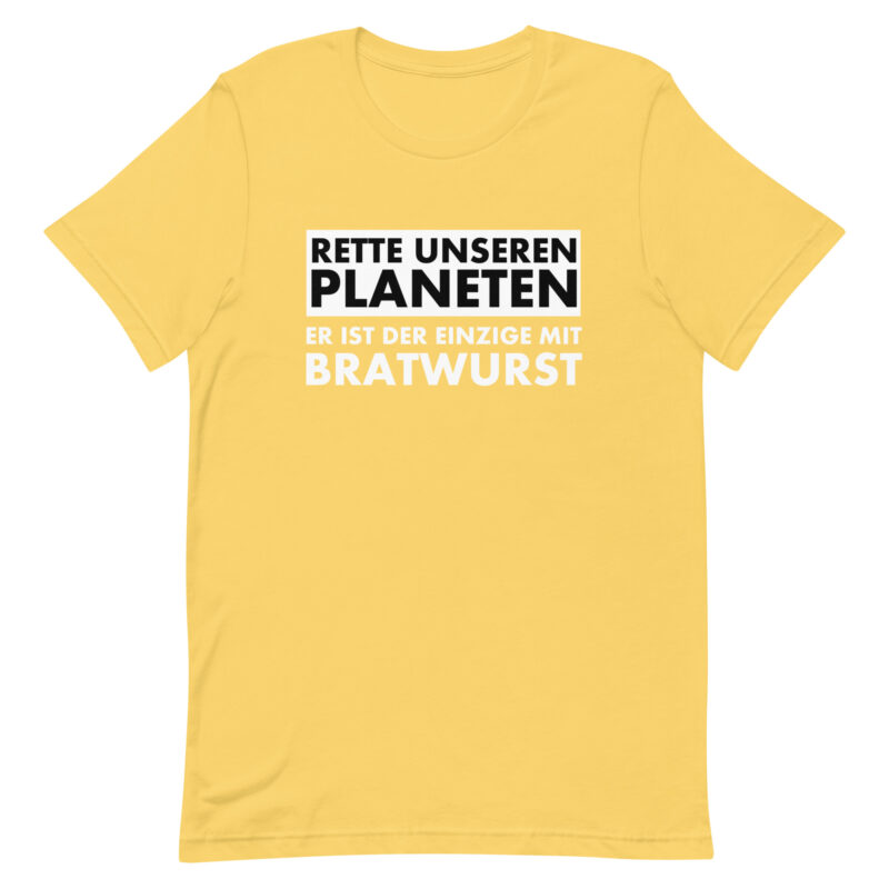 Rette unseren Planeten. Er ist der Einzige mit Bratwurst Unisex-T-Shirt – T-Shirts – klamottn.de