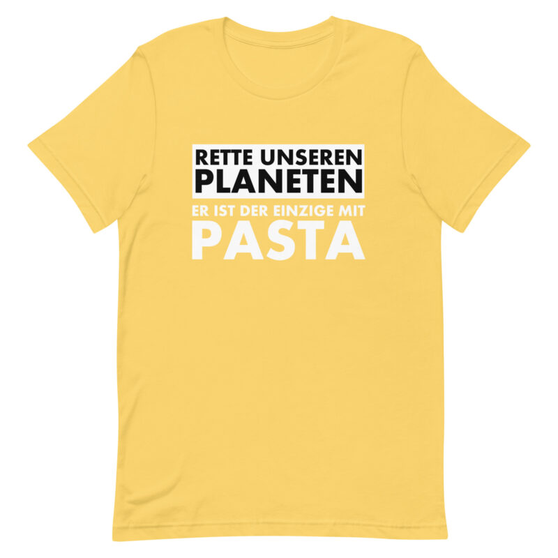 Rette unseren Planeten. Er ist der Einzige mit Pasta Unisex-T-Shirt – T-Shirts – klamottn.de