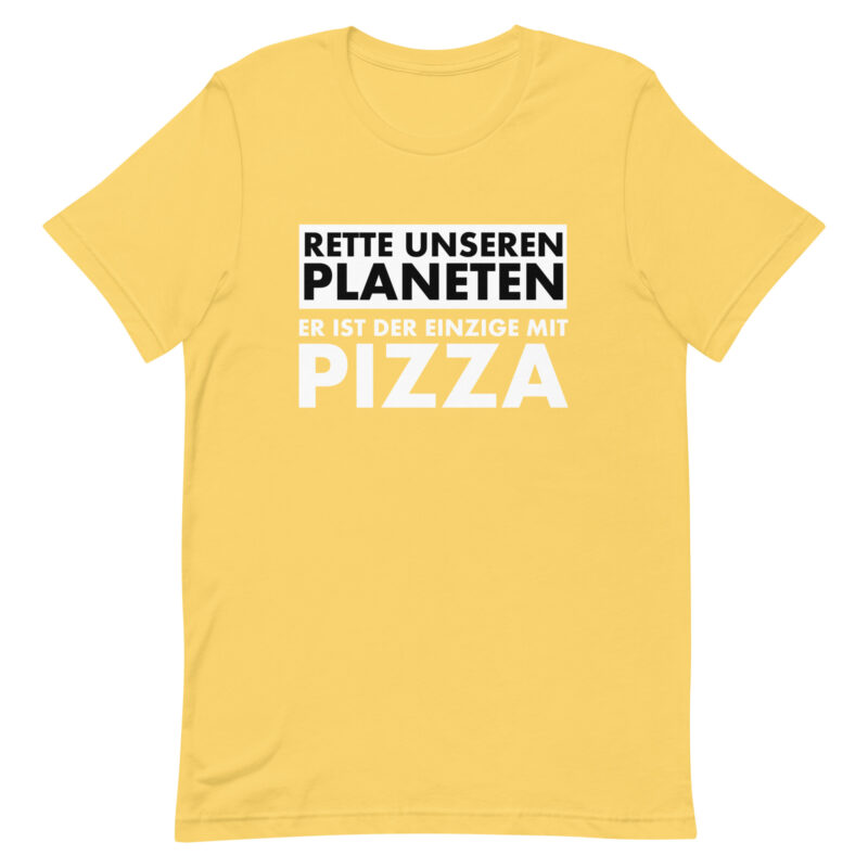 Rette unseren Planeten. Er ist der Einzige mit Pizza Unisex-T-Shirt – T-Shirts – klamottn.de
