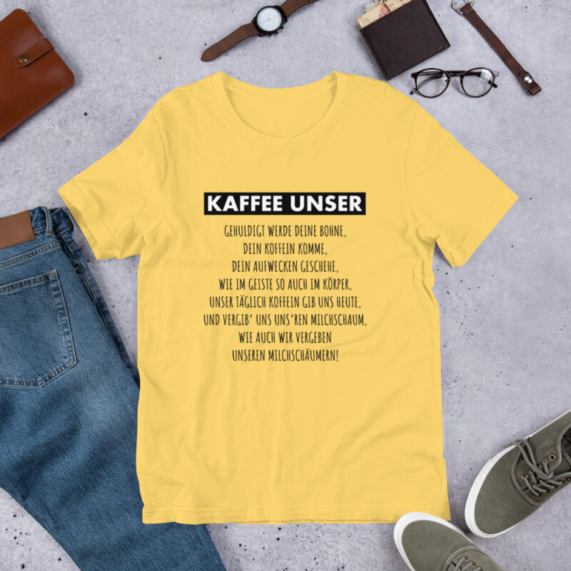 Kaffee Unser Unisex-T-Shirt