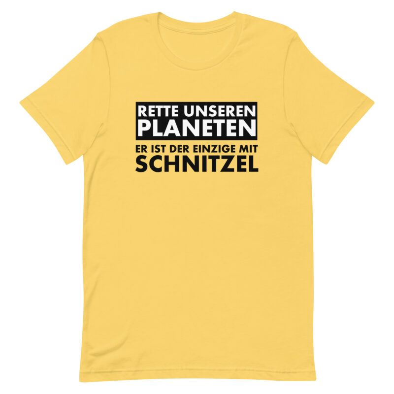 Rette unseren Planeten. Er ist der Einzige mit Schnitzel Unisex-T-Shirt