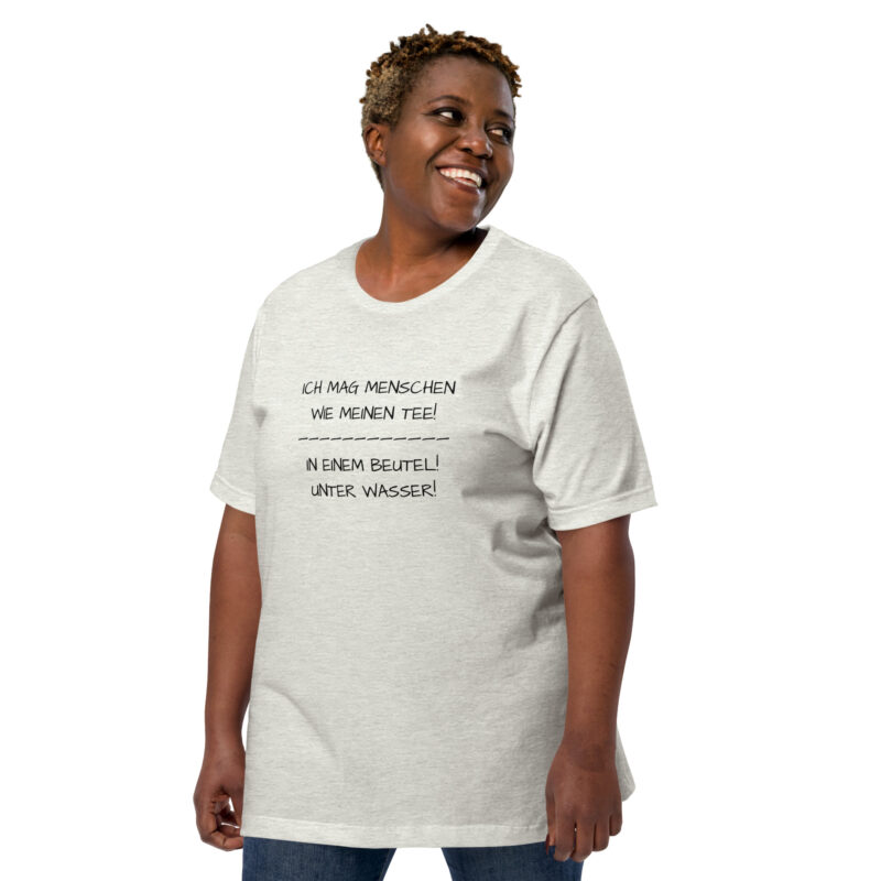 Ich mag Menschen wie meinen Tee Unisex-T-Shirt