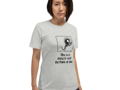 Das ist ein wirklich altes Bild von mir! Unisex-T-Shirt – T-Shirts – klamottn.de Das ist ein wirklich altes Bild von mir! Unisex-T-Shirt – T-Shirts – klamottn.de