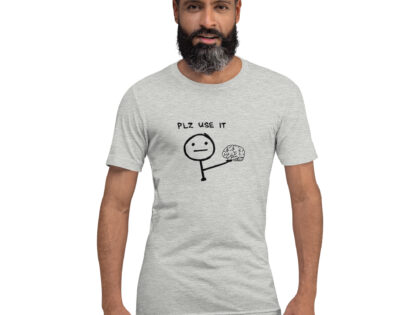 PLZ USE IT Unisex-T-Shirt – T-Shirts – klamottn.de PLZ USE IT Unisex-T-Shirt – T-Shirts – klamottn.de