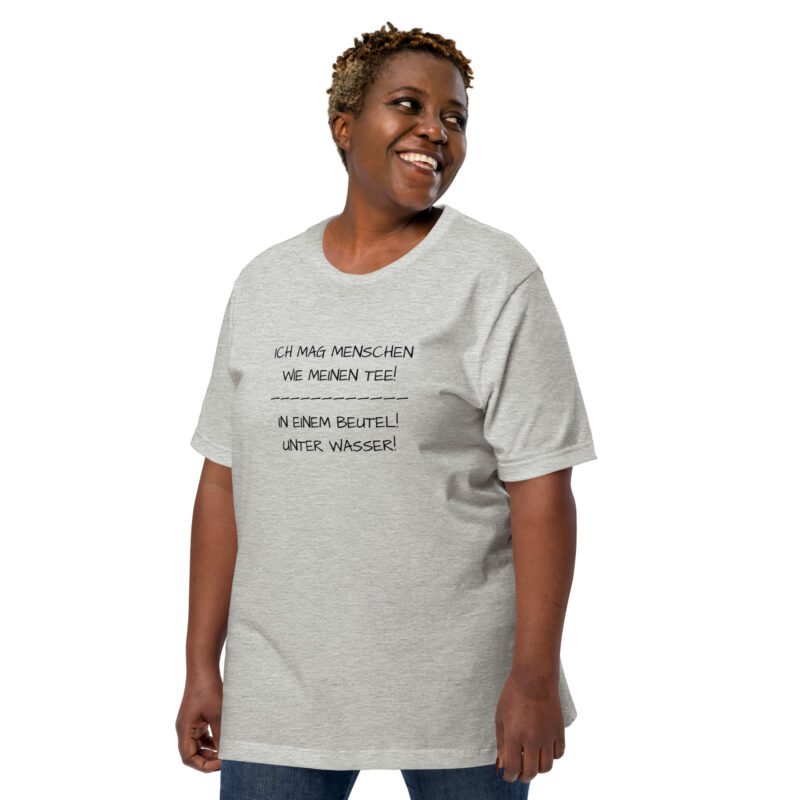 Ich mag Menschen wie meinen Tee Unisex-T-Shirt