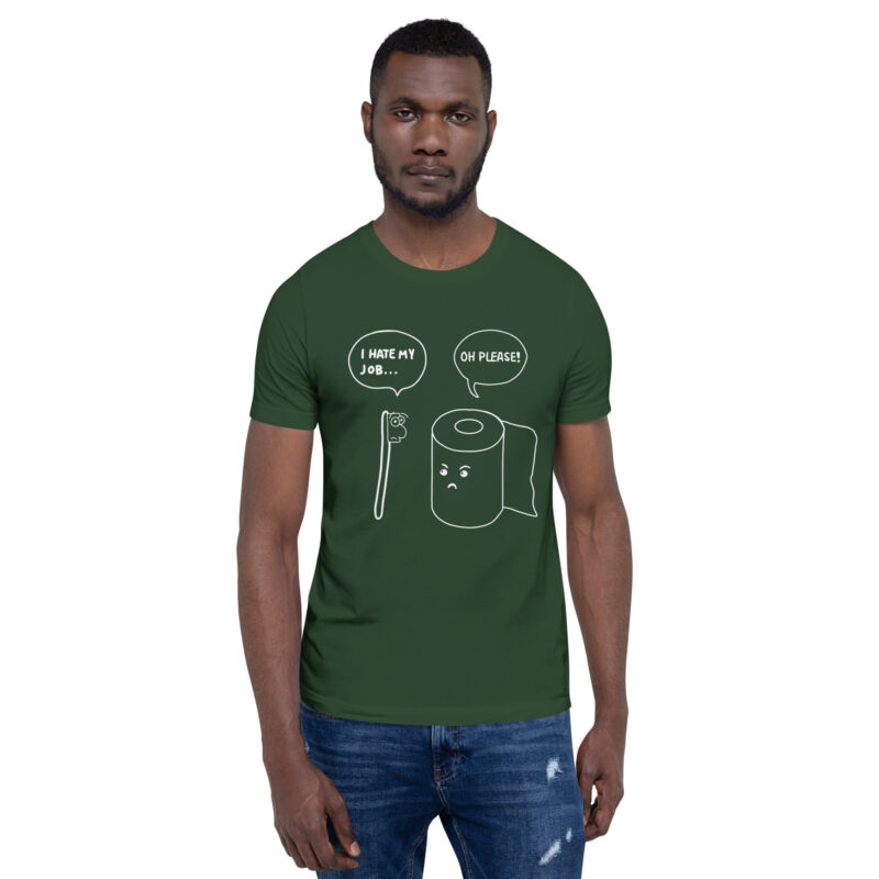 Scheiß Job Unisex-T-Shirt