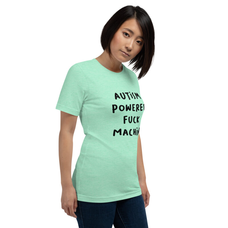 Autism Powered Fuck Machine Unisex-T-Shirt