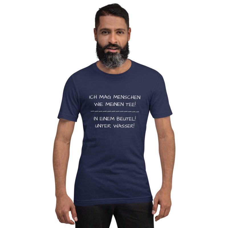 Ich mag Menschen wie meinen Tee Unisex-T-Shirt – T-Shirts – klamottn.de