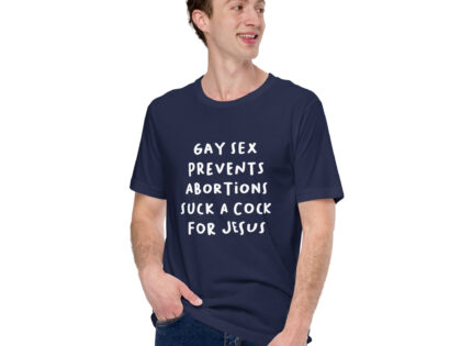 Gay Sex prevents Abortions Unisex-T-Shirt – T-Shirts – klamottn.de Gay Sex prevents Abortions Unisex-T-Shirt – T-Shirts – klamottn.de