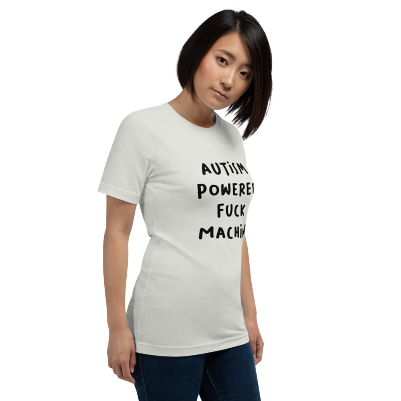 Autism Powered Fuck Machine Unisex-T-Shirt